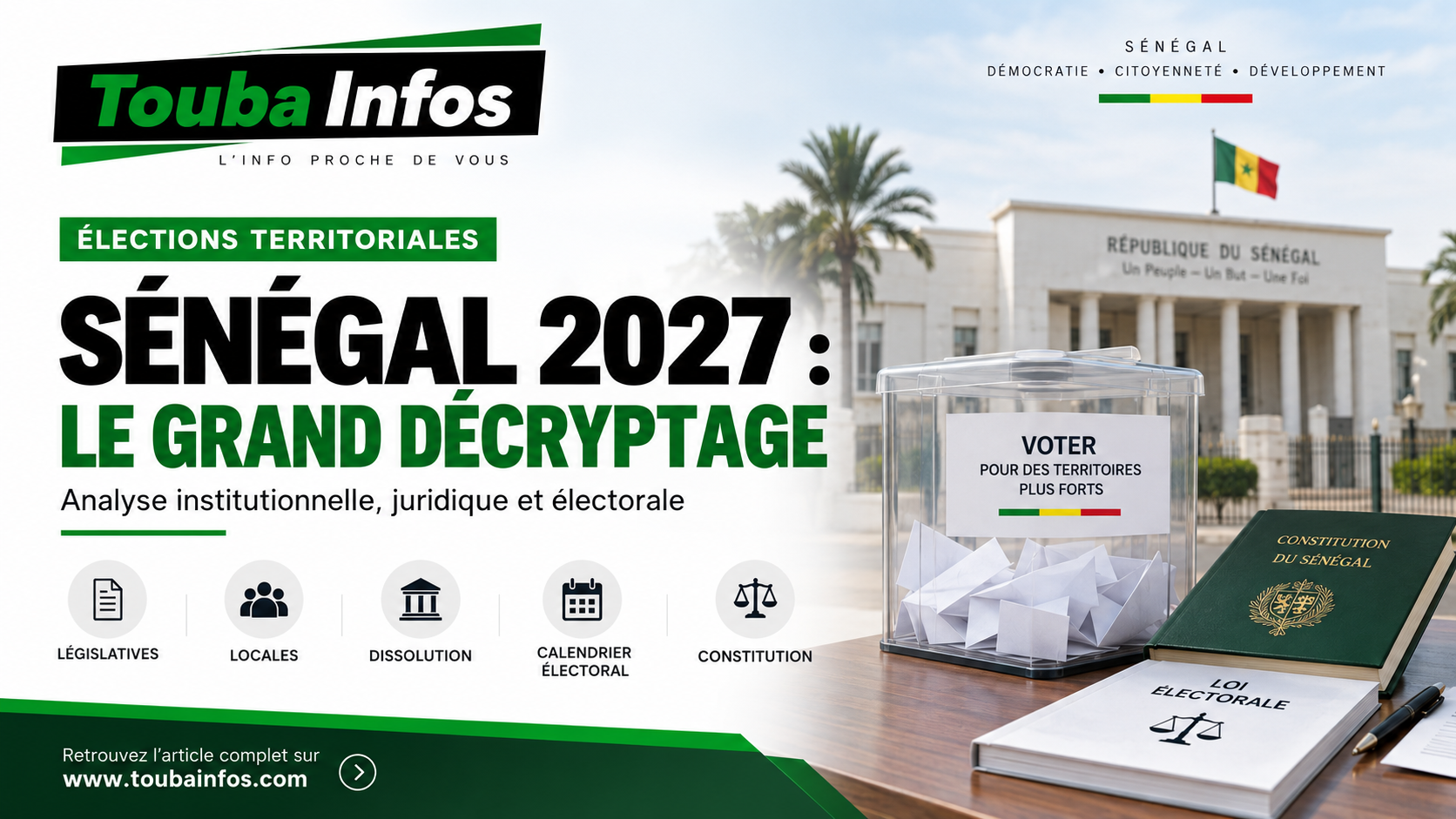 TOUBA INFOS PUBLIE « SÉNÉGAL 2027 : LE GRAND DÉCRYPTAGE DES ÉLECTIONS »