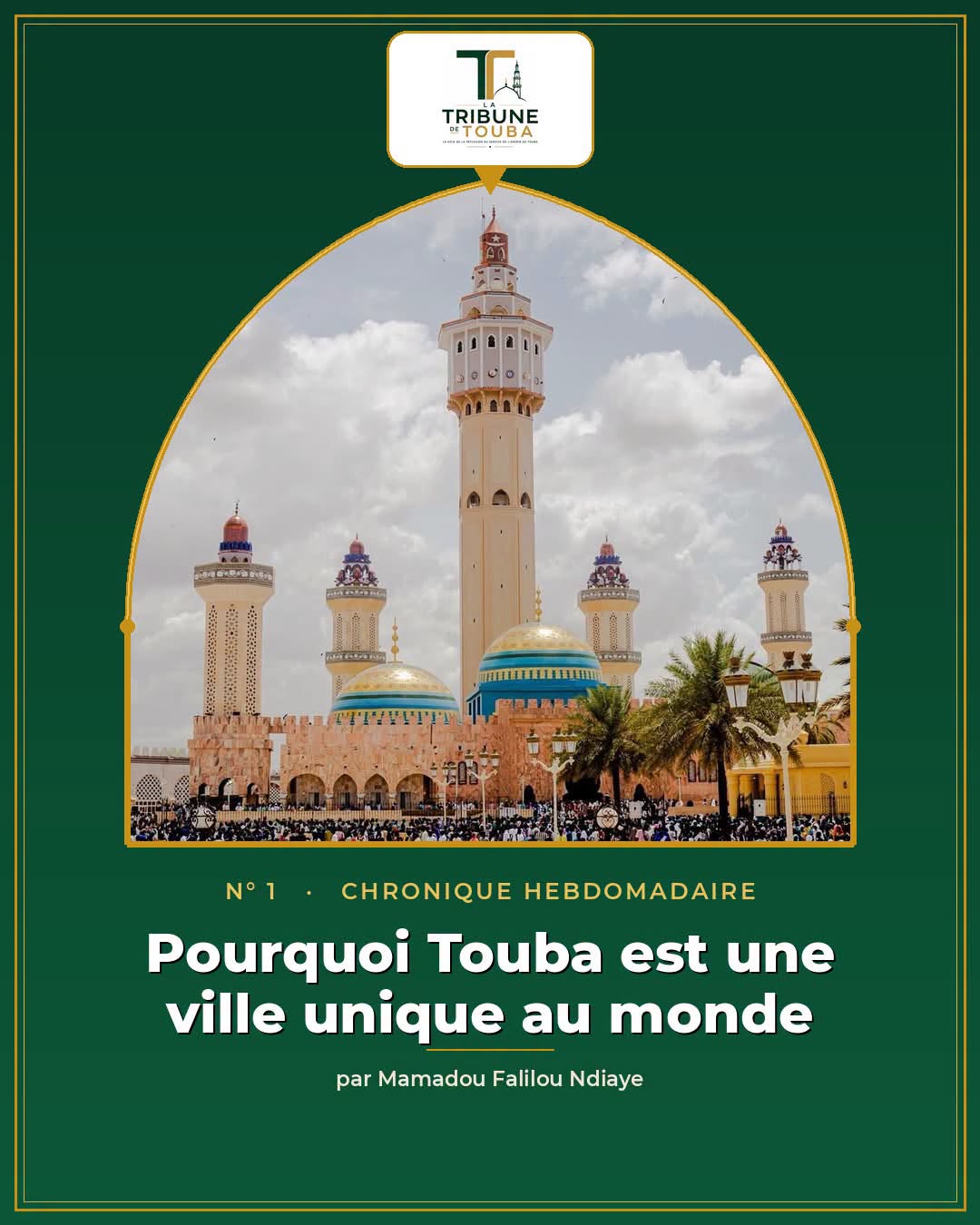 Pourquoi Touba est une ville unique au monde Comprendre une singularité
