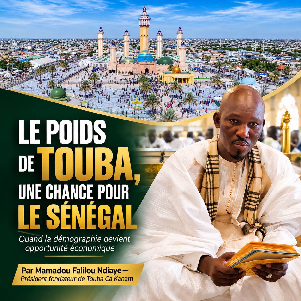 LE POIDS DE TOUBA, UNE CHANCE POUR LE SÉNÉGAL Quand la démographie devient opportunité économique